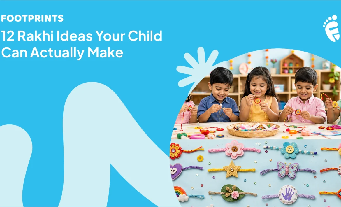 12 Rakhi Ideas Your Child Can Actually Make