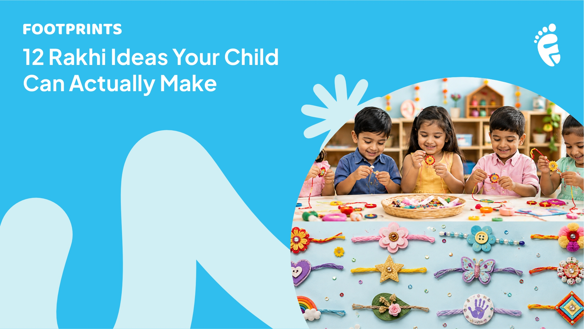 Raksha Bandhan for Children: 12 Rakhi Making Ideas and Celebration Activities