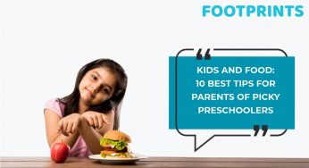 Kids And Food: 10 Best Tips for Parents of Picky Preschoolers