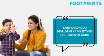 Early Childhood Development Milestones 101 – Parental Guide
