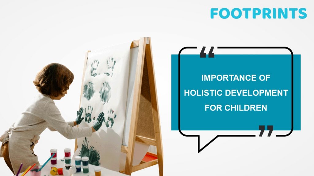 Holistic Development of Children