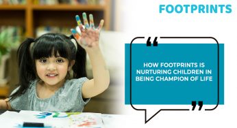 How Footprints Is Nurturing Children And Preparing Them For Life?
