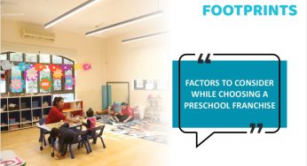 4 Key Factors To Consider While Choosing A Preschool Franchise