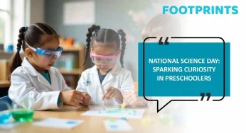 National Science Day: Sparking Curiosity in Preschoolers