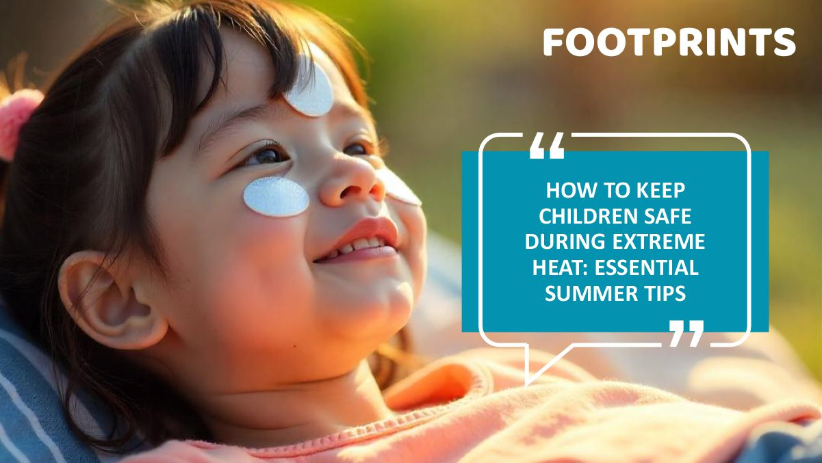 How to Keep Children Safe During Extreme Heat Essential Summer Tips