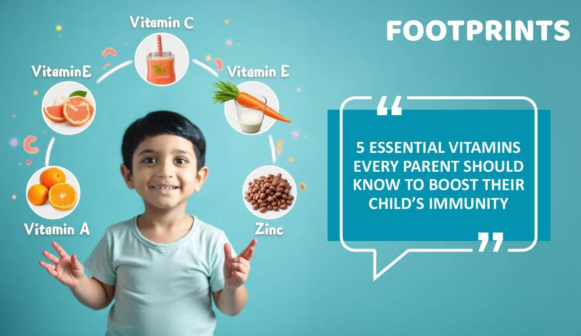 5 Essential Vitamins Every Parent Should Know To Boost Their Child’s Immunity