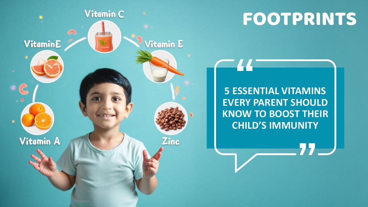 5 Essential Vitamins Every Parent Should Know To Boost Their Child’s Immunity