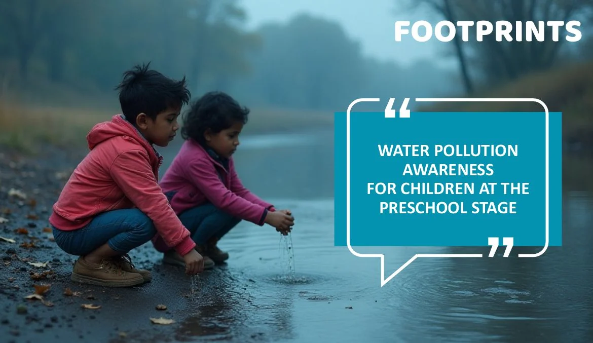 Water Pollution Awareness for Children at the Preschool Stage
