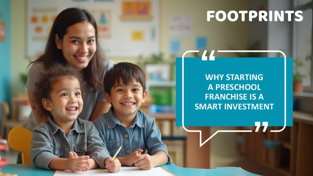 Why starting a preschool franchise is a smart investment