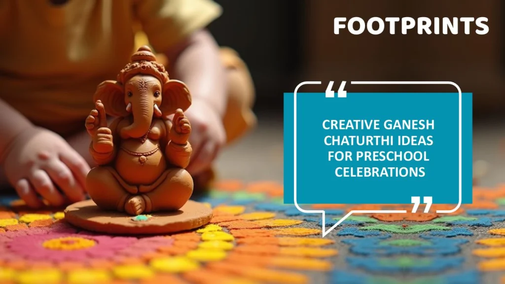 Creative Ganesh Chaturthi Ideas for Preschool Celebrations