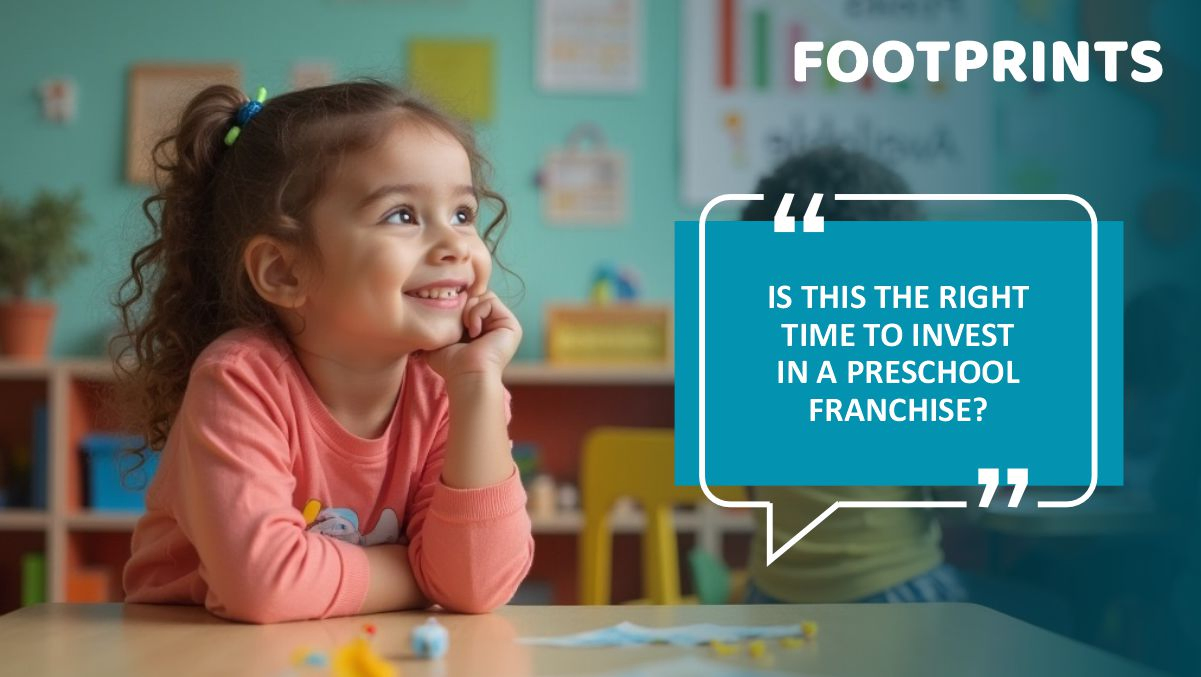 Is This the Right Time to Invest in a Preschool Franchise