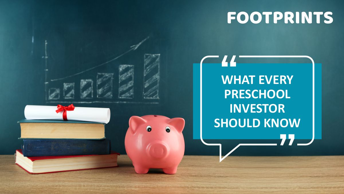 What every preschool investor should know