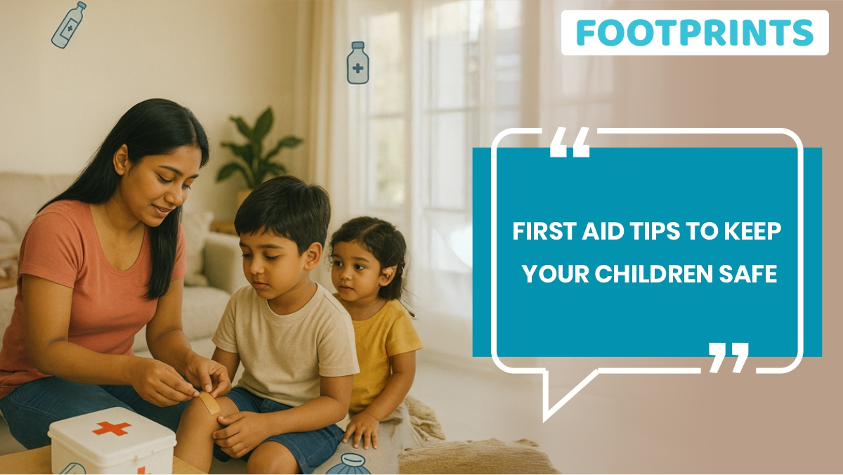 First Aid Tips to Keep Your Children Safe