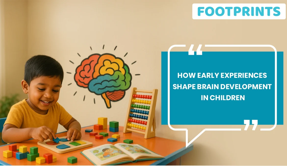 How Early Experiences Shape Brain Development in Children