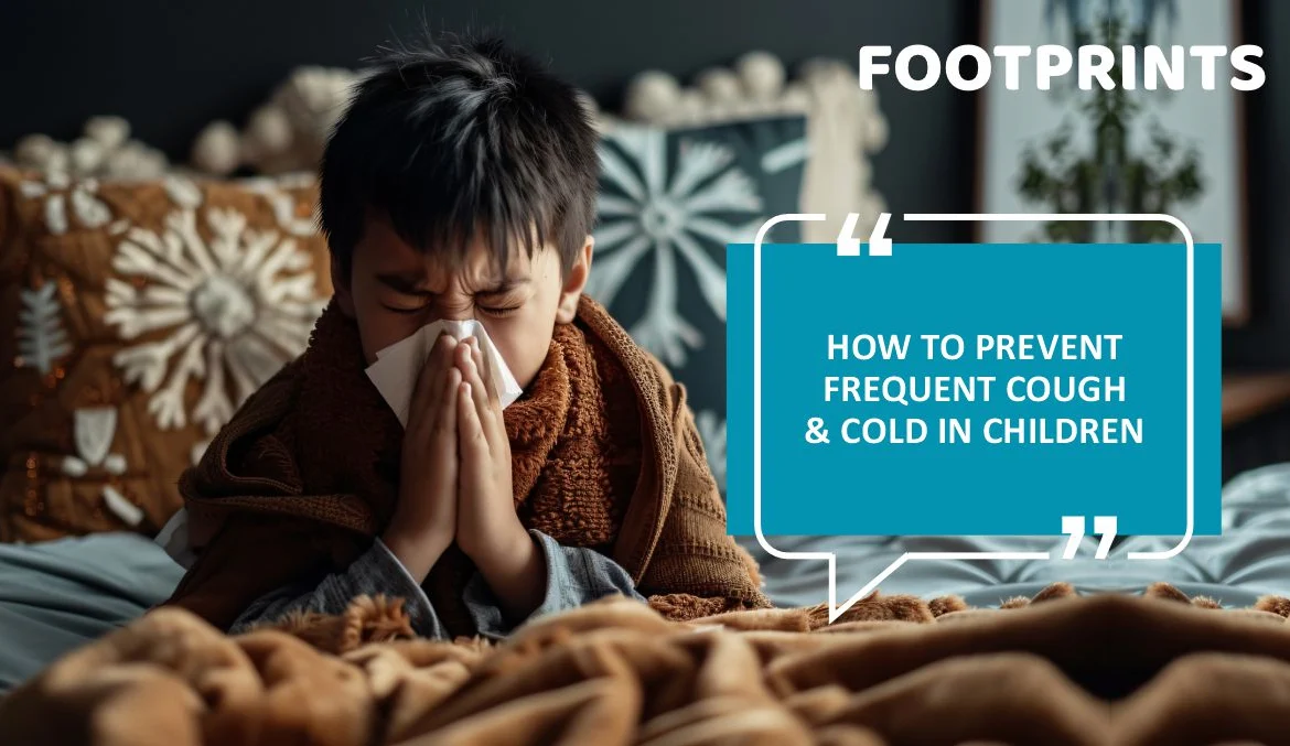 How to Prevent Frequent Cough and Cold in Children