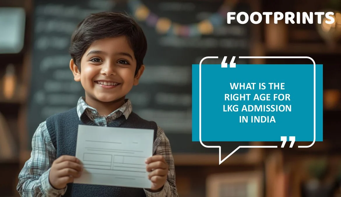 What is the right age for LKG Admission In India