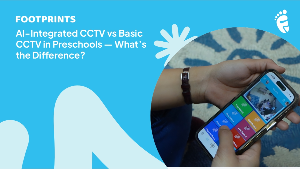 AI-Integrated CCTV vs Basic CCTV in Preschools — What’s the Difference?