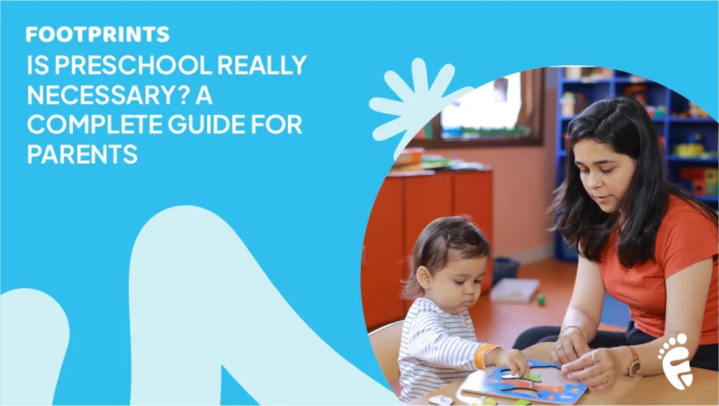 Is Preschool Really Necessary A Complete Guide for Parents