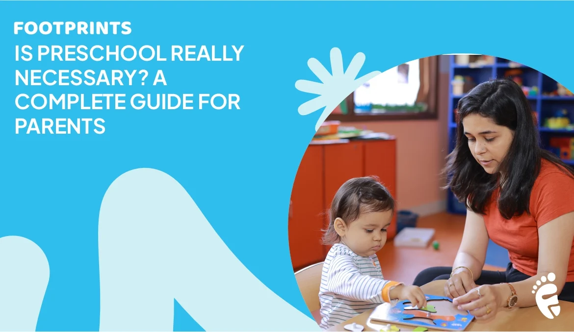 Is Preschool Really Necessary A Complete Guide for Parents