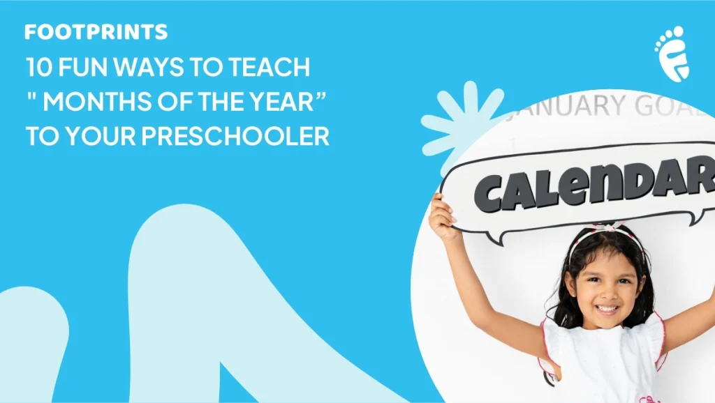 Teach “Months Of The Year” To Your Preschooler