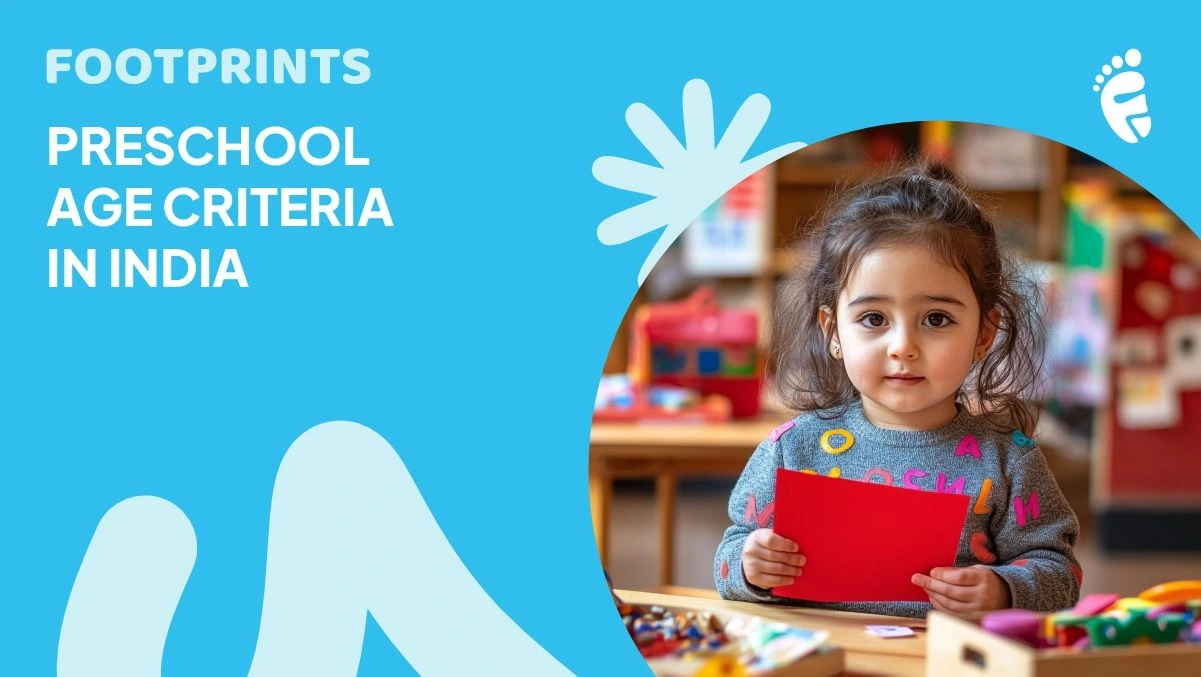 Preschool Age Criteria in India: When Should Your Child Start?