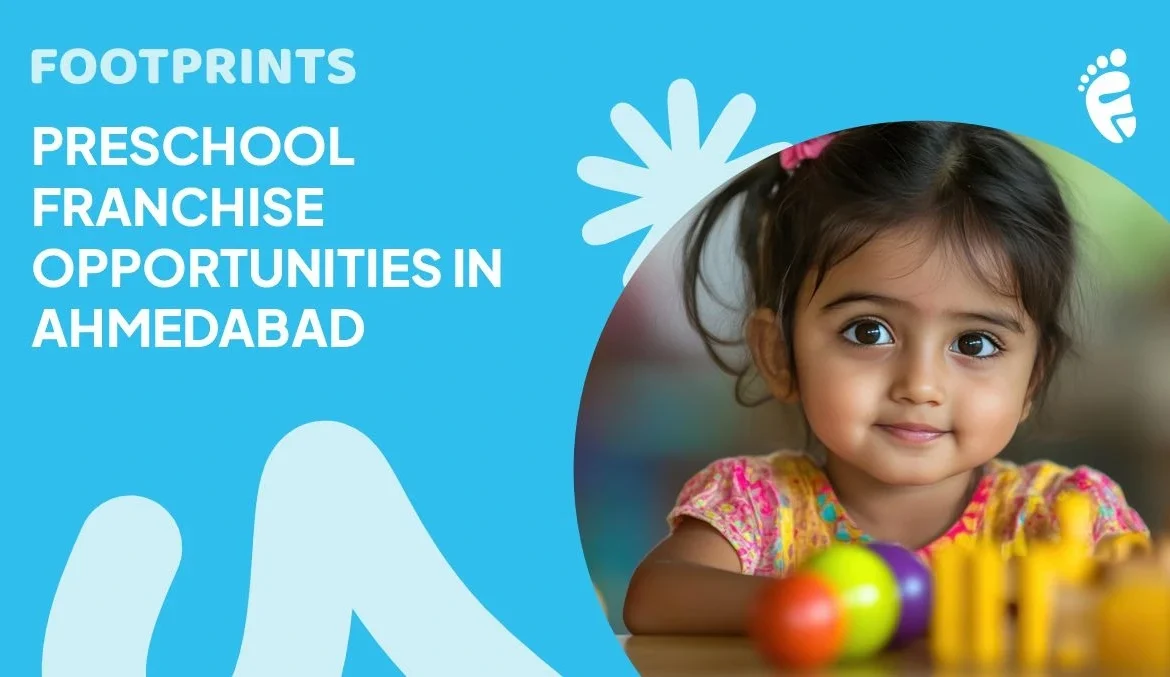 Preschool Franchise Opportunities in Ahmedabad