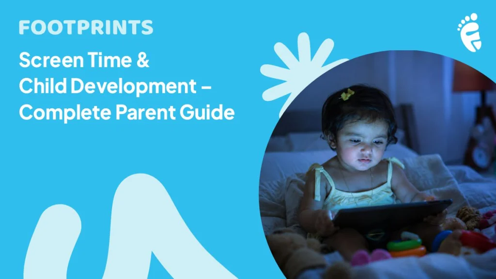 Screen time & child development - complete parent guide