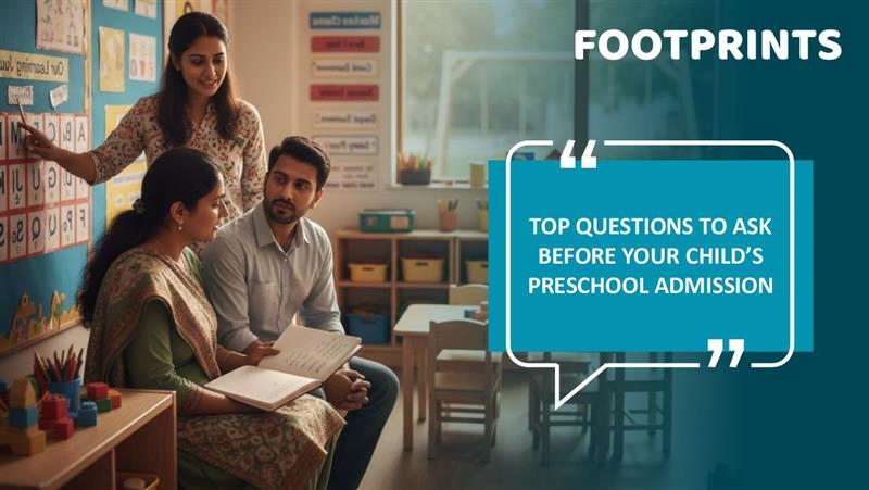 Top Questions to Ask Before Your Child’s Preschool Admission